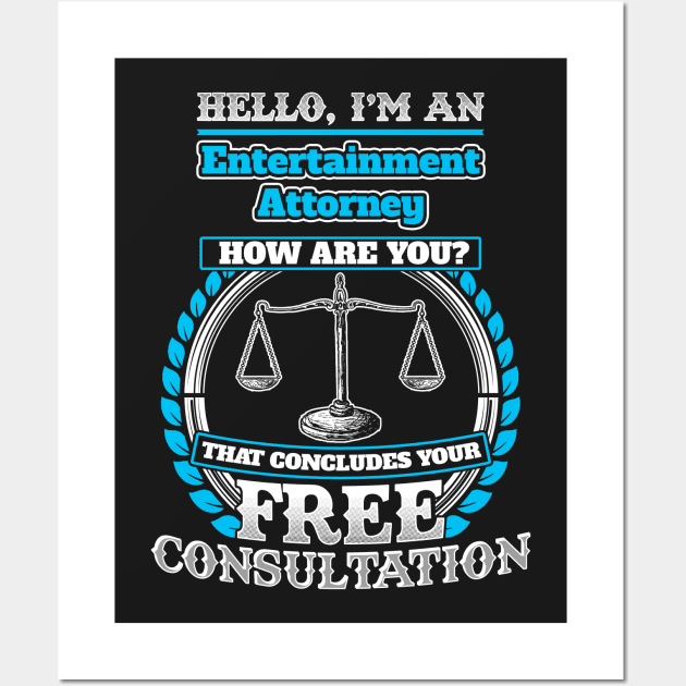 Lawyer Humor T shirt For A Entertainment Attorney Wall Art by Mommag9521